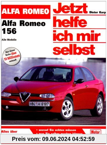 Alfa Romeo 156: Limousine und Kombi / Benziner bis 2005 und Diesel bis 2003